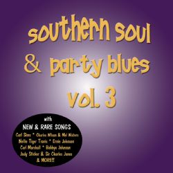 Southern Soul & Party Blues Vol 3